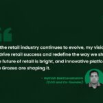 The Future of Retail Insights from Grozeo's Founder Rathish Bakthavalsalam The Future of Retail Insights from Grozeo's Founder Rathish Bakthavalsalam