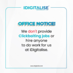 iDigitalise does not offer part-time or click-baiting job opportunities online. Any claims using their brand name are entirely false