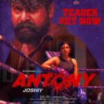 Joshiy's latest  'Antony,' has officially released its teaser, offering a tantalizing glimpse into the film.