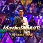 "The Rise of Unique DJ-Based Band" "MASHUPMINATI A Dj Based band" 