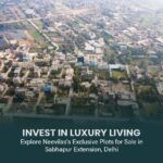 Invest in Luxury Living: Explore Neevilas's Exclusive Plots for Sale in Sabhapur Extension, Delhi Invest in Luxury Living: Explore Neevilas's Exclusive Plots for Sale in Sabhapur Extension, Delhi