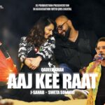 AAJ KEE RAAT: A Musical Ode to Love and Farewell With Sweta Solani & J Sahab AAJ KEE RAAT: A Musical Ode to Love and Farewell With Sweta Solani & J Sahab