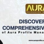 Discover the Comprehensive Services of Aura Profile Management Service Discover the Comprehensive Services of Aura Profile Management Service